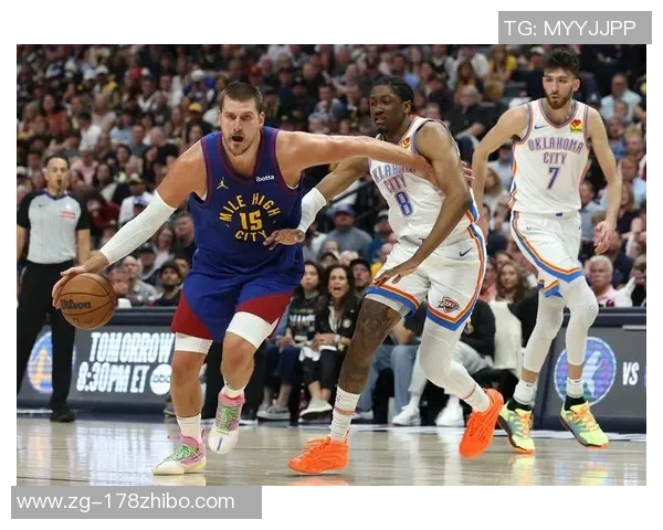 掘金与雷霆精彩对决直播吧全程回放与赛后分析分享